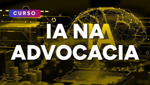 Dia 04 de junho - IA na Advocacia