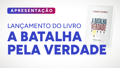 Dia 17 de junho - Palestra e Lançamento do Livro: A Batalha pela Verdade