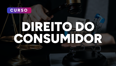 Dia 22 de maio - Direito do Consumidor 